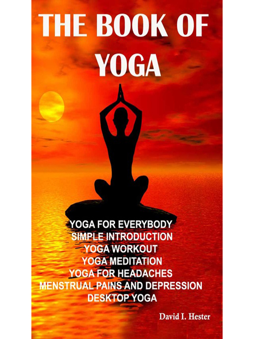 Title details for The Book of Yoga by David I. Hester - Available
